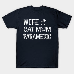 wife cat mom paramedic T-Shirt